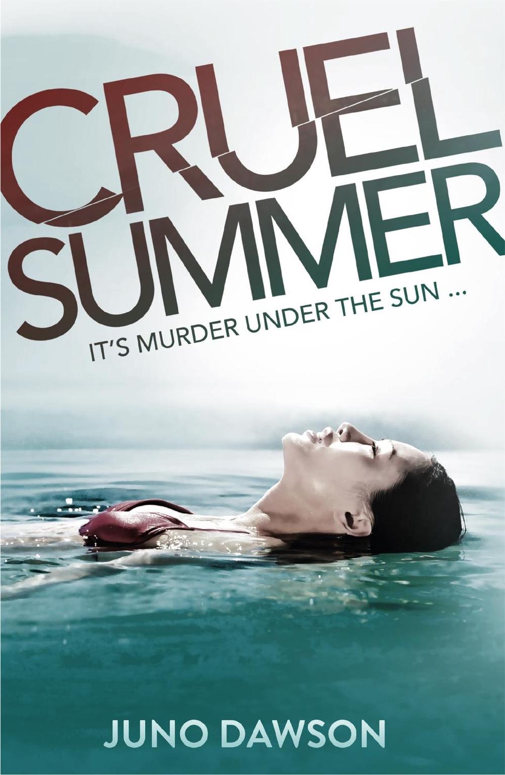 Cruel Summer by Juno Dawson - ISBN: 9781780621753