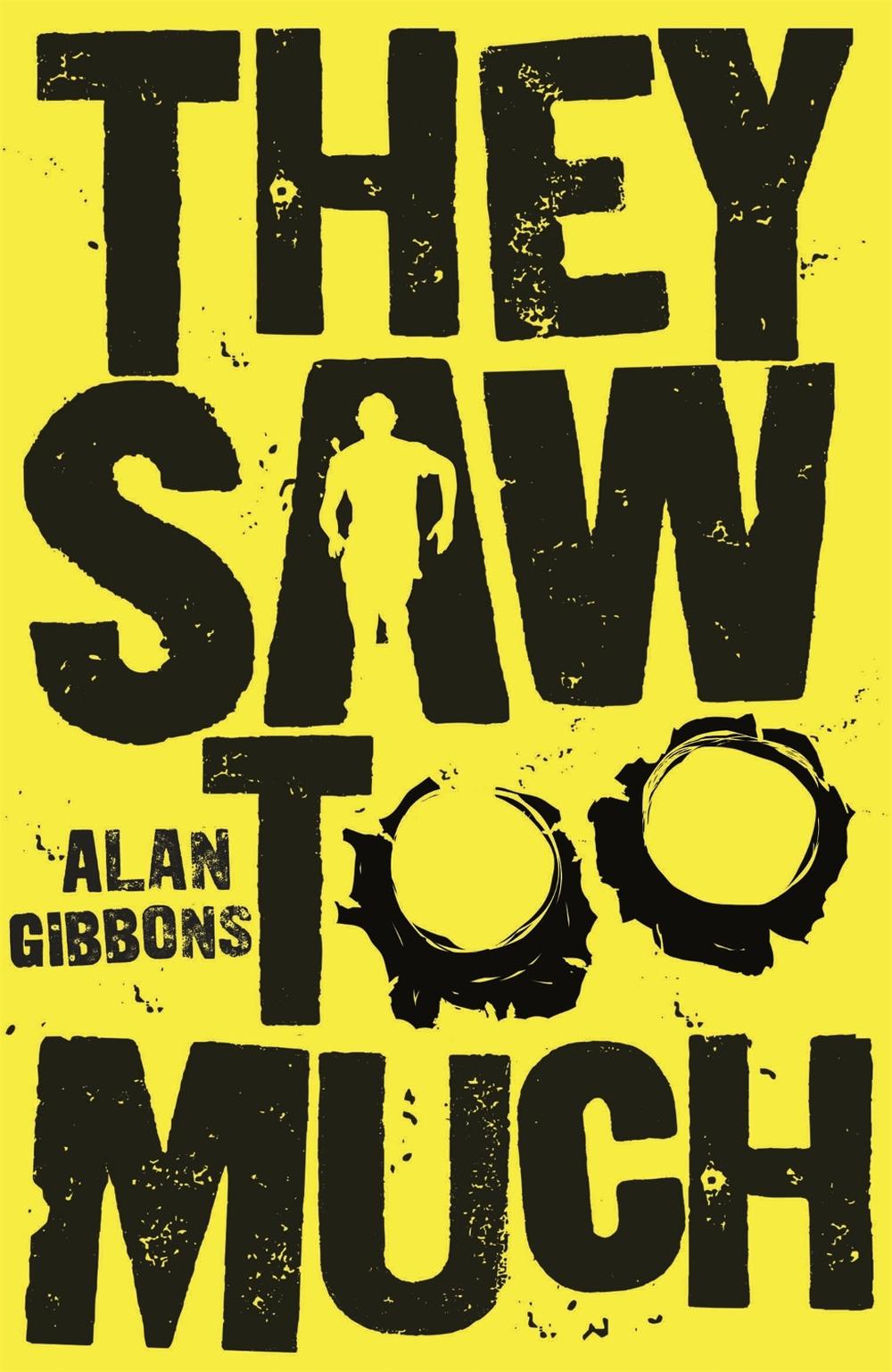 They Saw Too Much by Alan Gibbons - ISBN: 9781780622484
