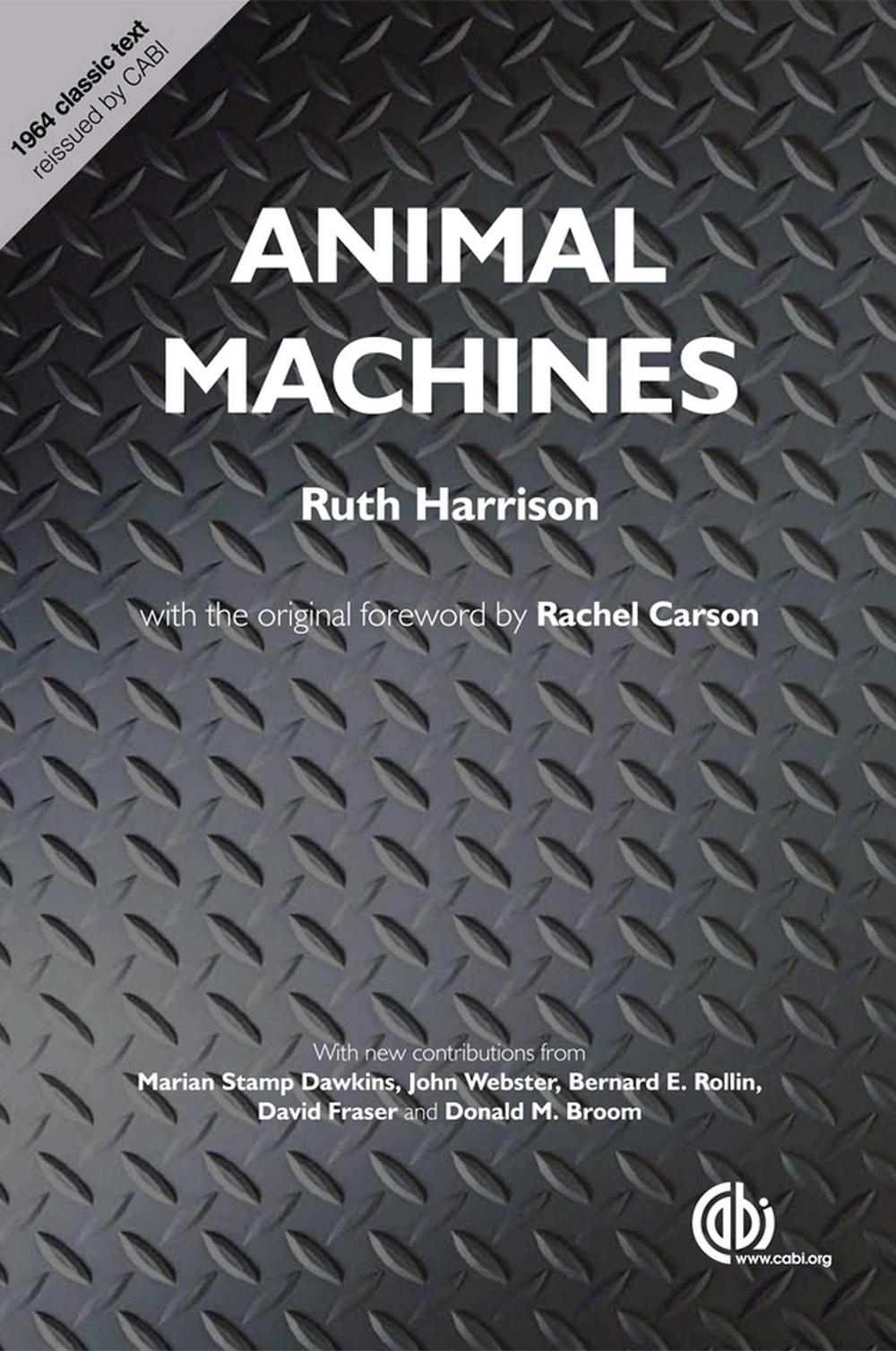Animal Machines by Ruth Harrison - ISBN: 9781780642840