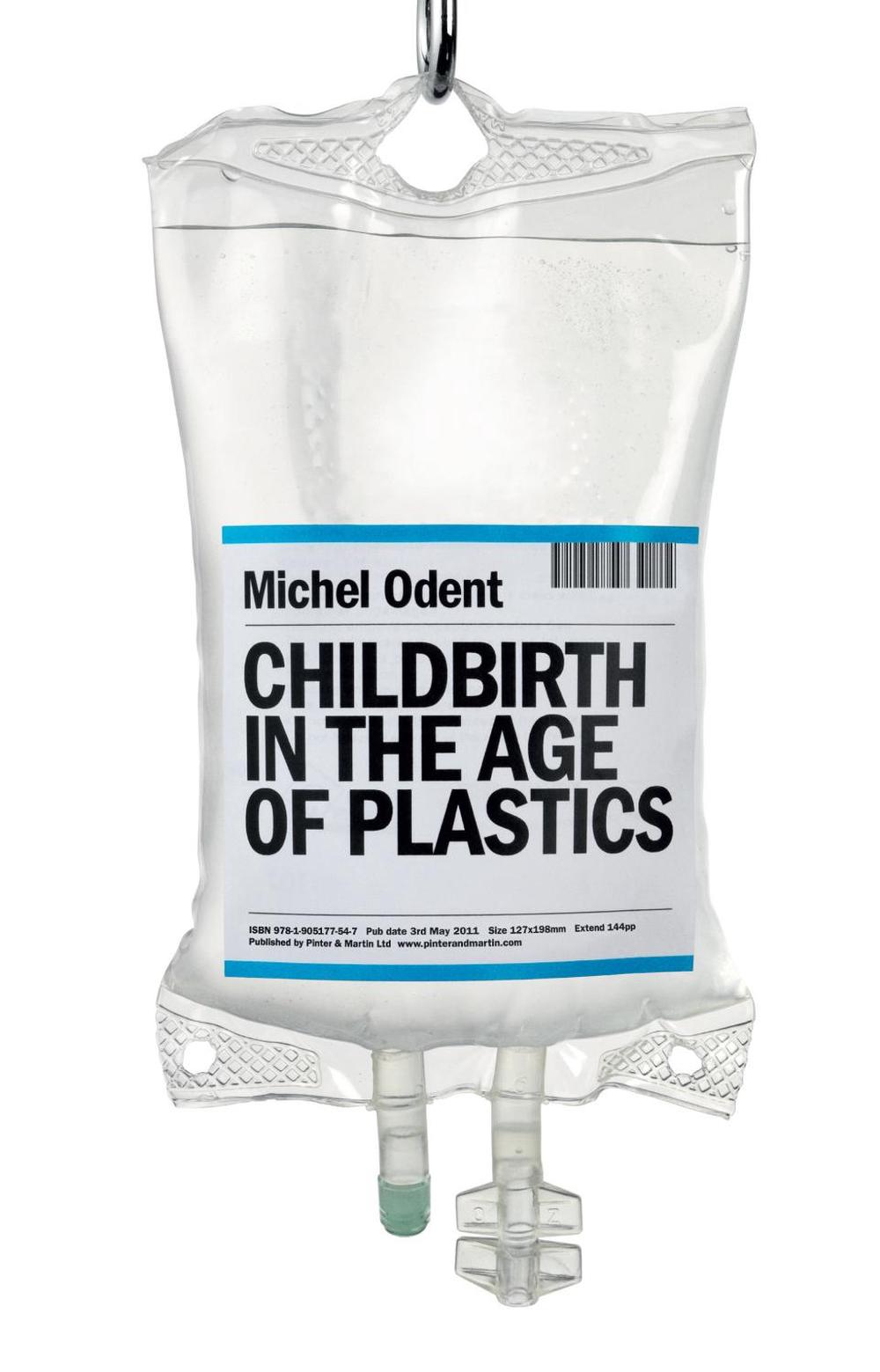Childbirth in the Age of Plastics, 9781780663883