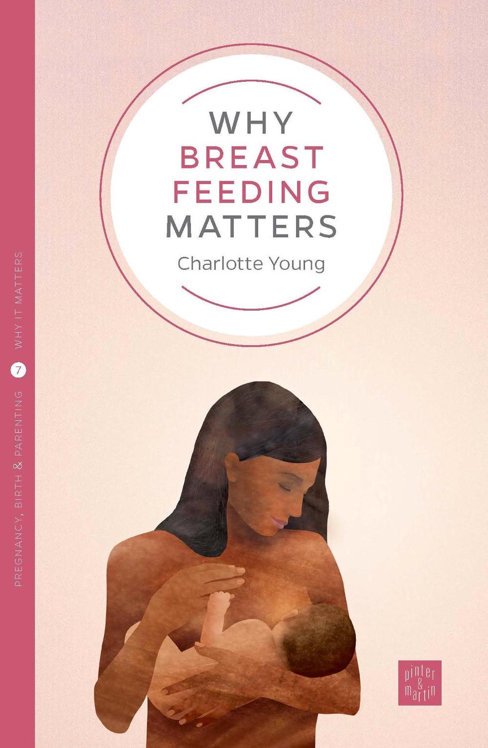 Why Breastfeeding Matters, 9781780665207