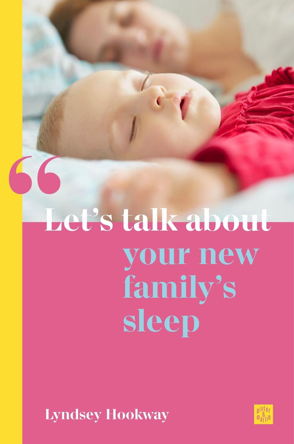 Let's talk about your new family's sleep, 9781780667058