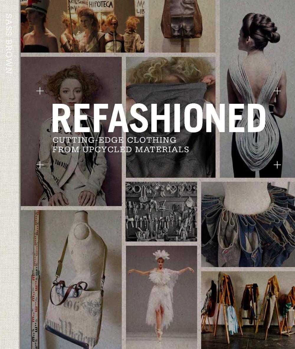 ReFashioned by Sass Brown - ISBN: 9781780673011