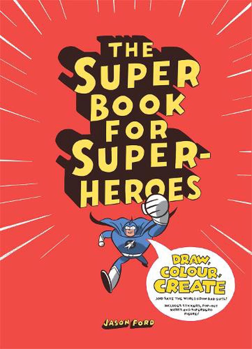 The Super Book for Superheroes, 9781780673059