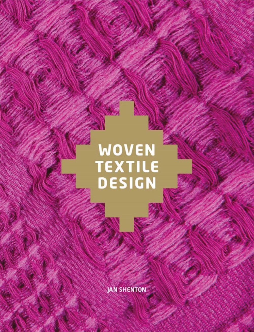 Woven Textile Design by Jan Shenton - ISBN: 9781780673370