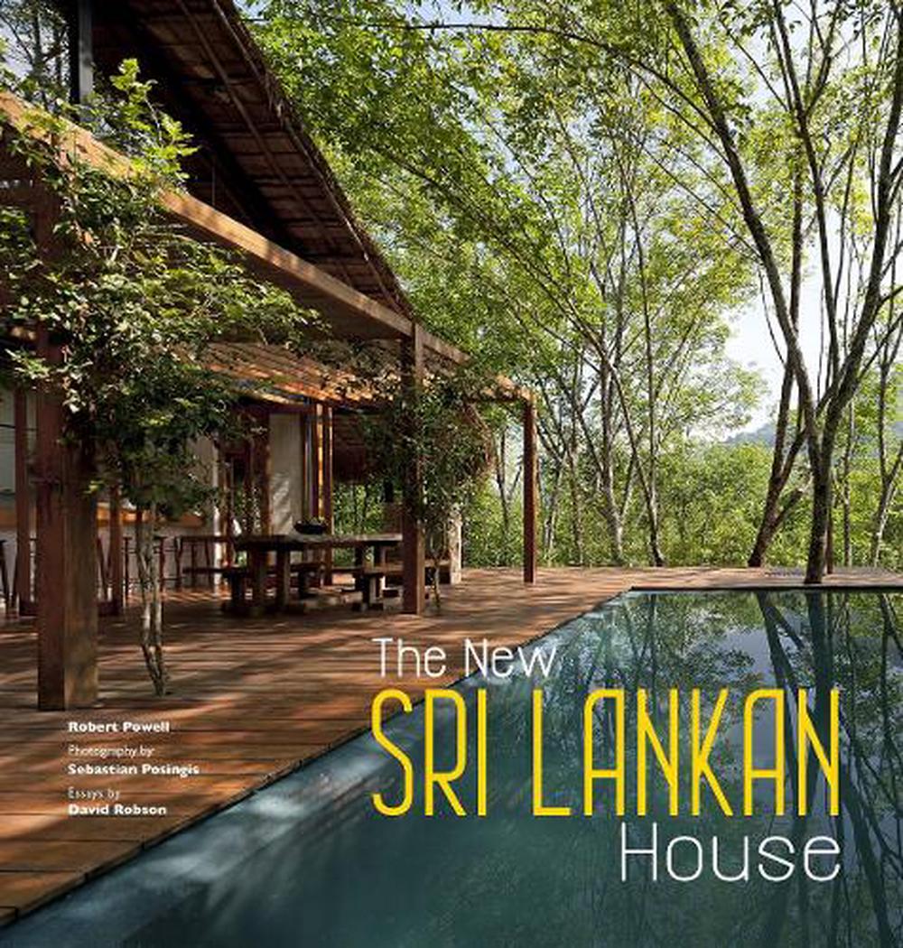The New Sri Lankan House by Robert Powell - ISBN: 9781780675749