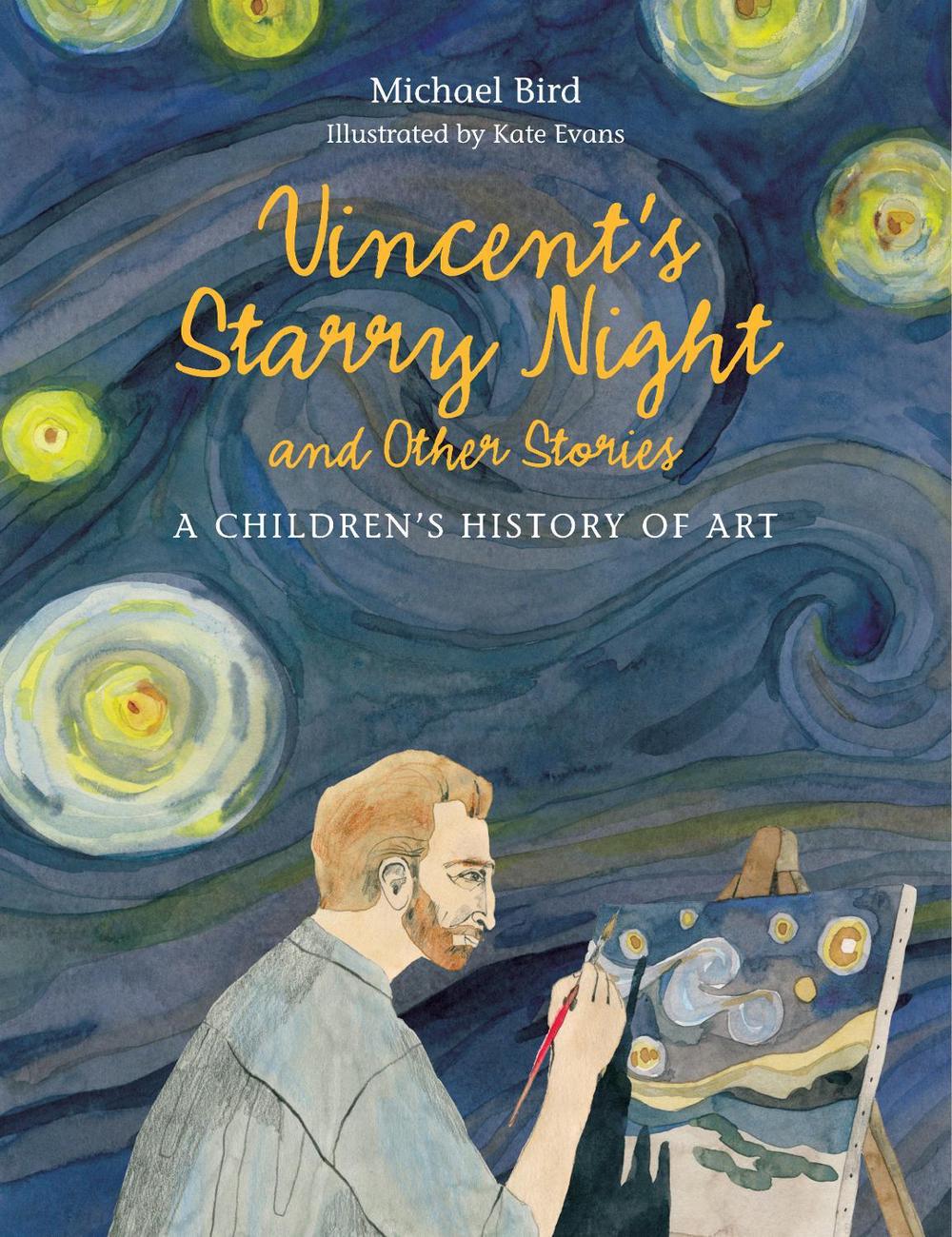 Vincent's Starry Night and Other Stories by Michael Bird - ISBN: 9781780676142