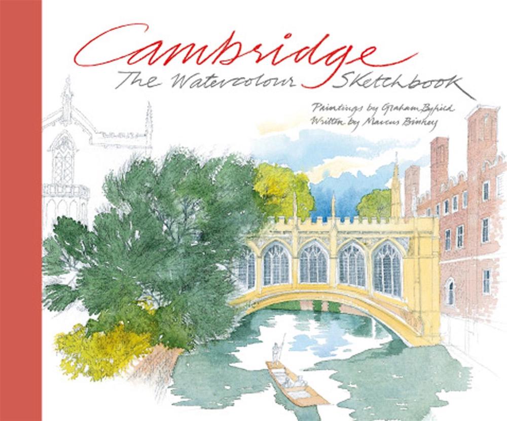 Cambridge: The Watercolour Sketchbook by Graham Byfield - ISBN: 9781780676906