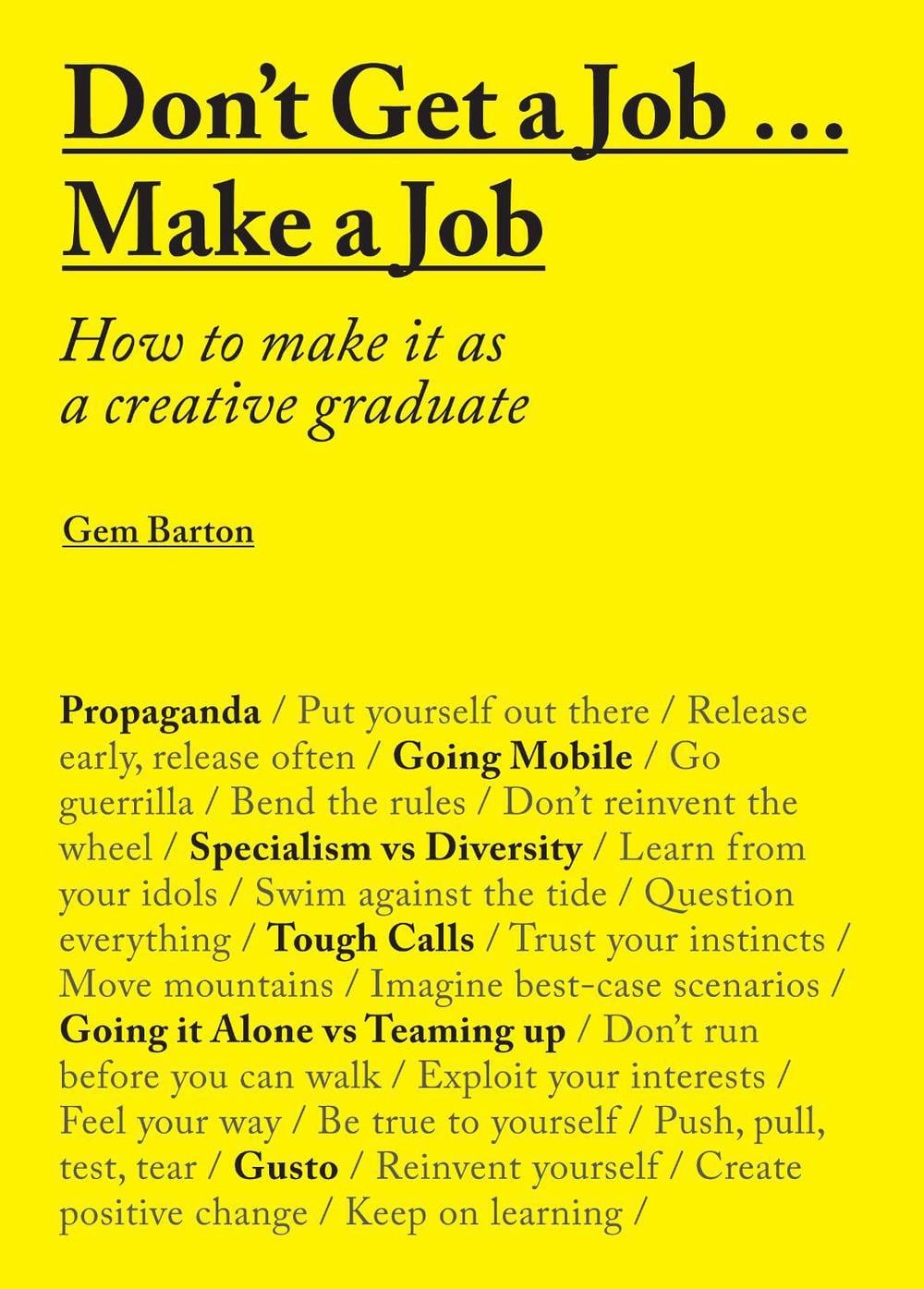 Don't Get a Job...Make a Job by Gem Barton - ISBN: 9781780677460