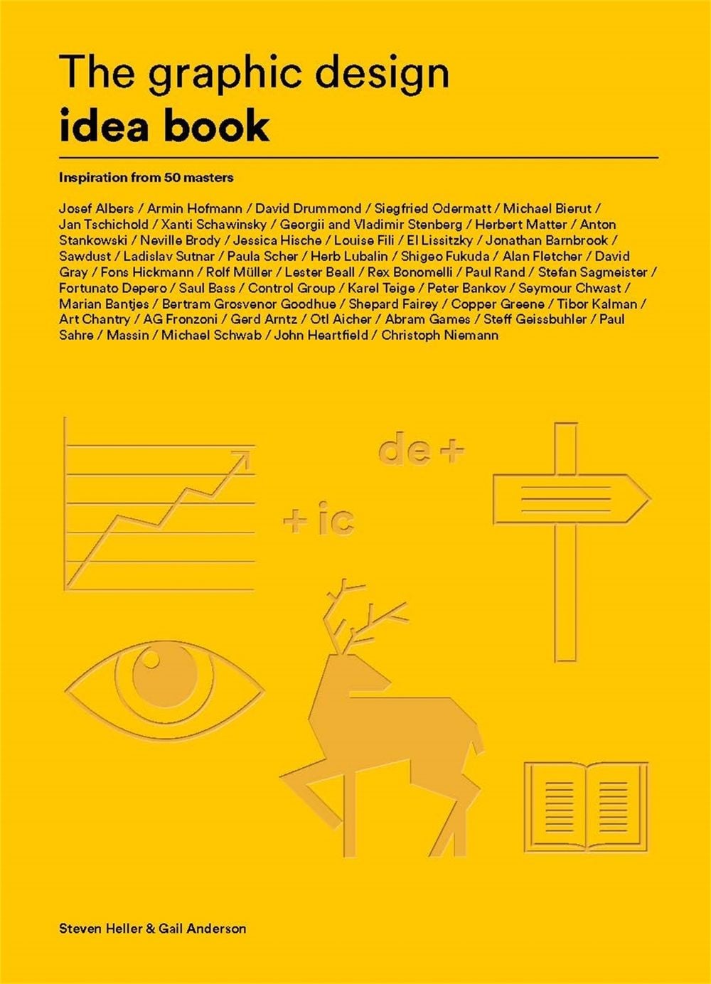 The Graphic Design Idea Book by Steven Heller - ISBN: 9781780677569
