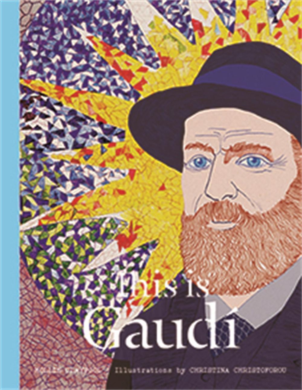 This is Gaudí by Mollie Claypool - ISBN: 9781780679082