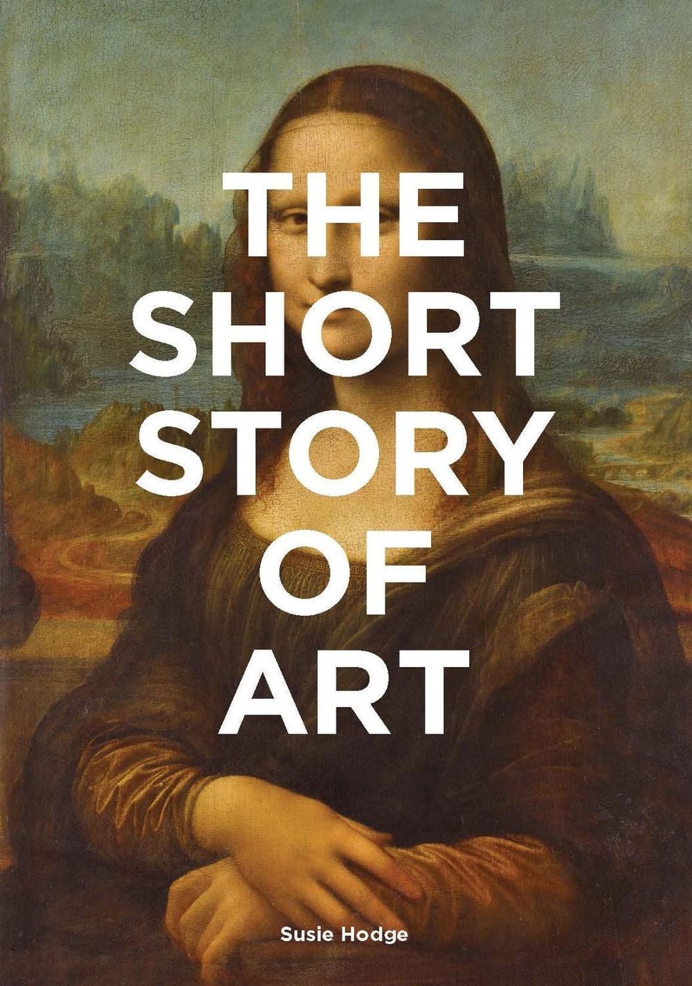 The Short Story of Art by Susie Hodge - ISBN: 9781780679686