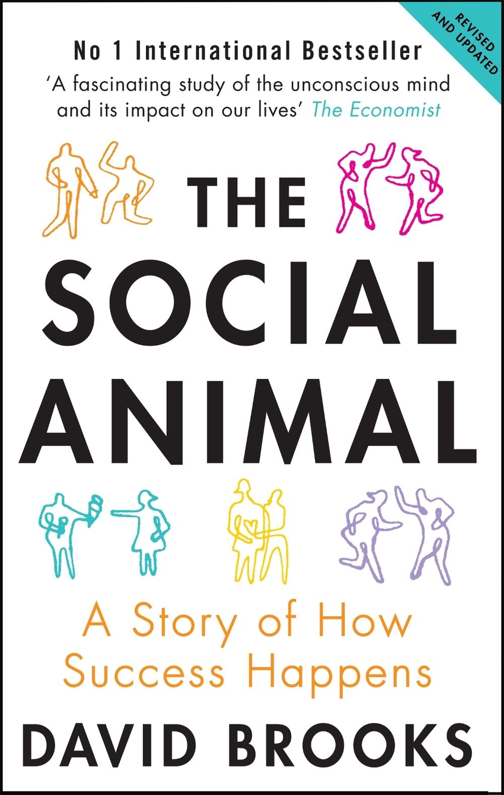 The Social Animal, 2nd Edition by David Brooks - ISBN: 9781780720371