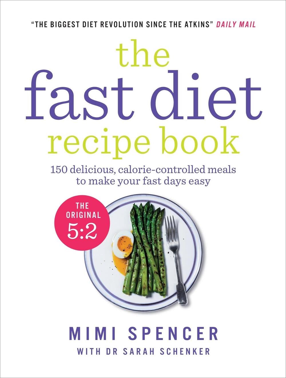 The Fast Diet Recipe Book by Dr Michael Mosley - ISBN: 9781780721873