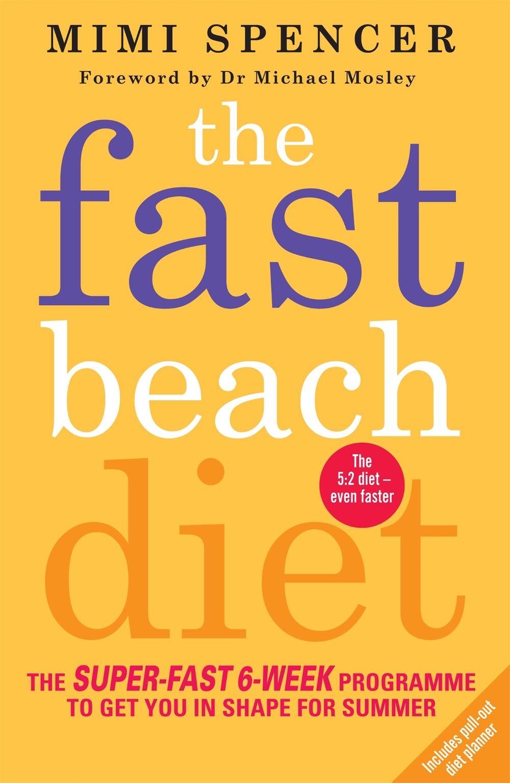 The Fast Beach Diet by Mimi Spencer - ISBN: 9781780722245