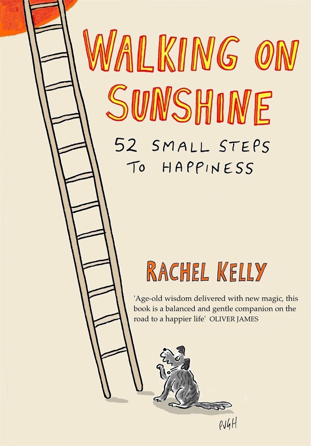 Walking on Sunshine by Rachel Kelly - ISBN: 9781780722528