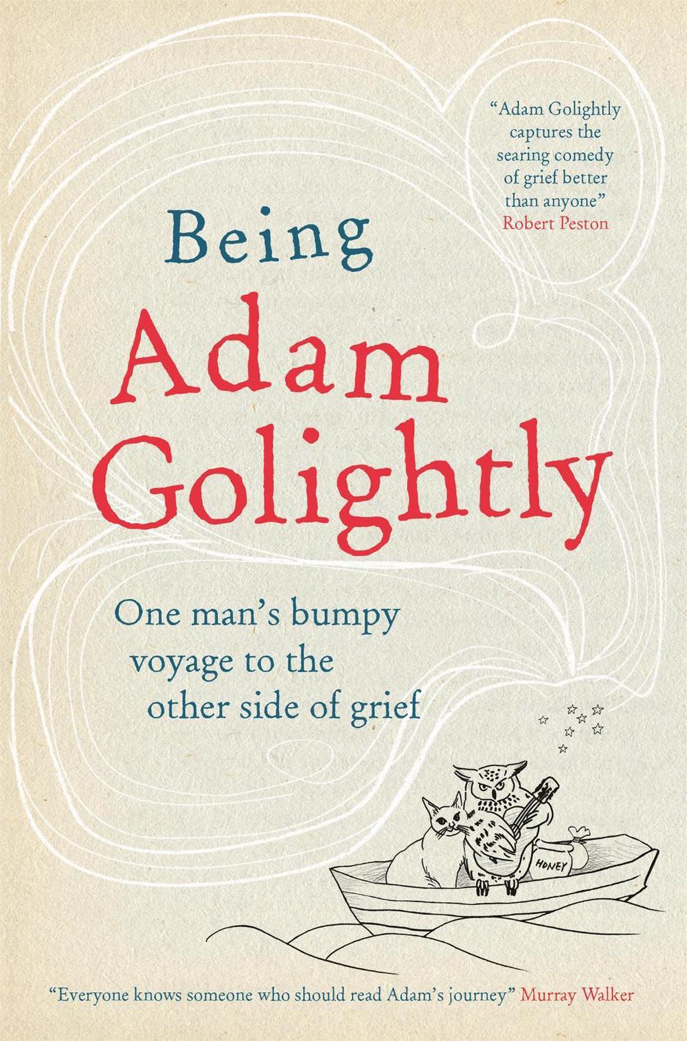 Being Adam Golightly by Adam Golightly - ISBN: 9781780723167