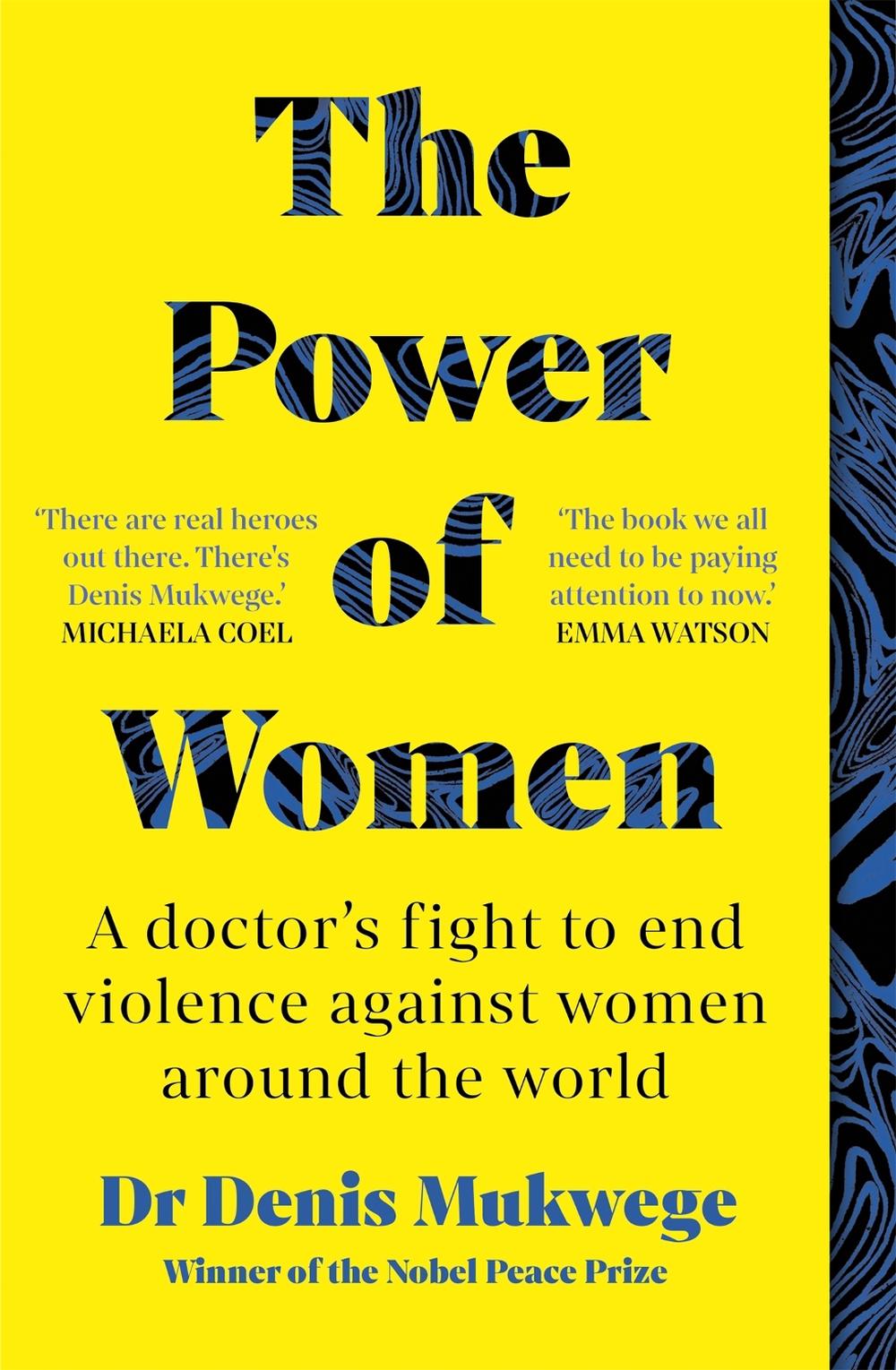 The Power of Women by Dr Dr Denis Mukwege - ISBN: 9781780725376