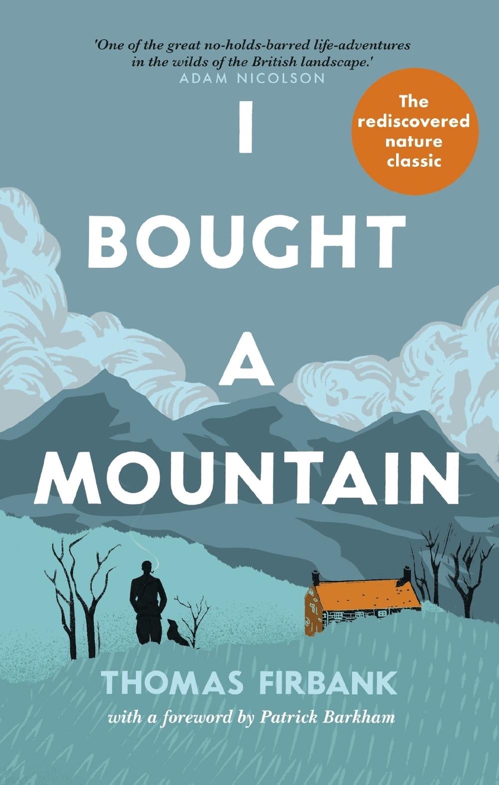 I Bought a Mountain by Thomas Firbank - ISBN: 9781780725604