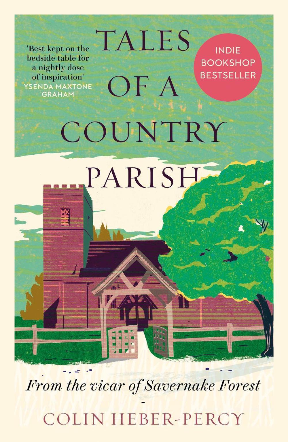 Tales of a Country Parish by Colin Heber-Percy - ISBN: 9781780725611