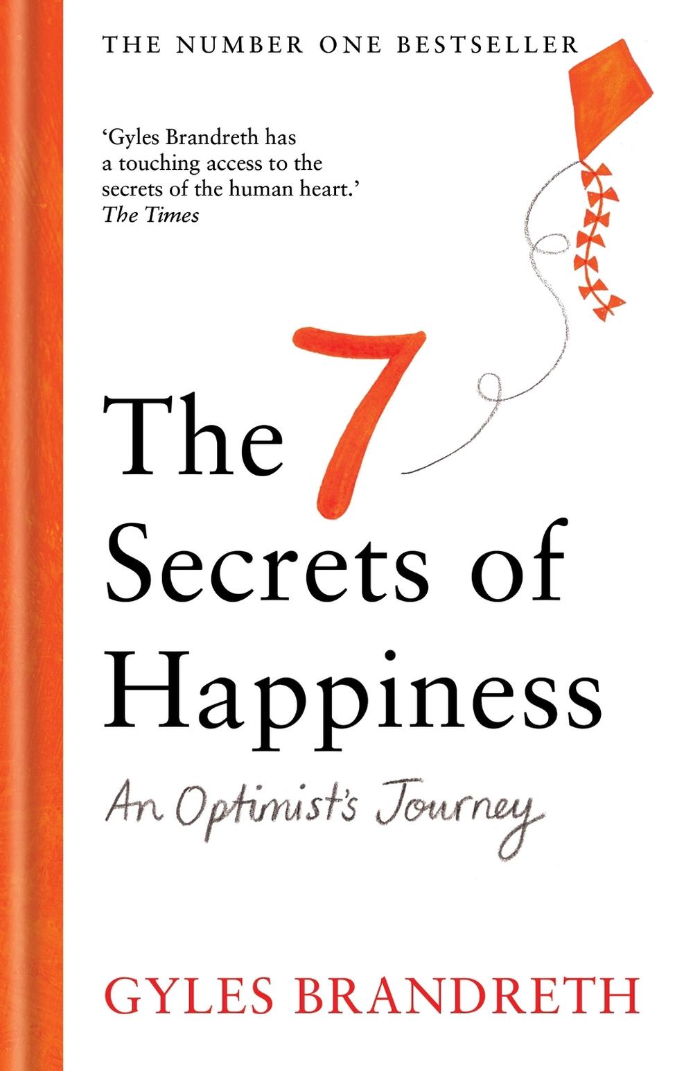 The 7 Secrets of Happiness by Gyles Brandreth - ISBN: 9781780726397