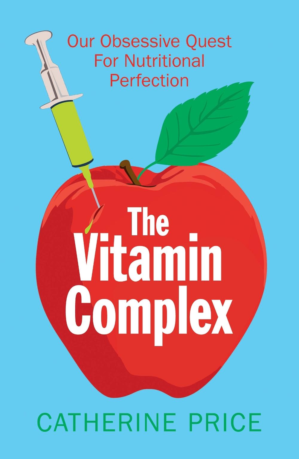 The Vitamin Complex by Catherine Price - ISBN: 9781780748351