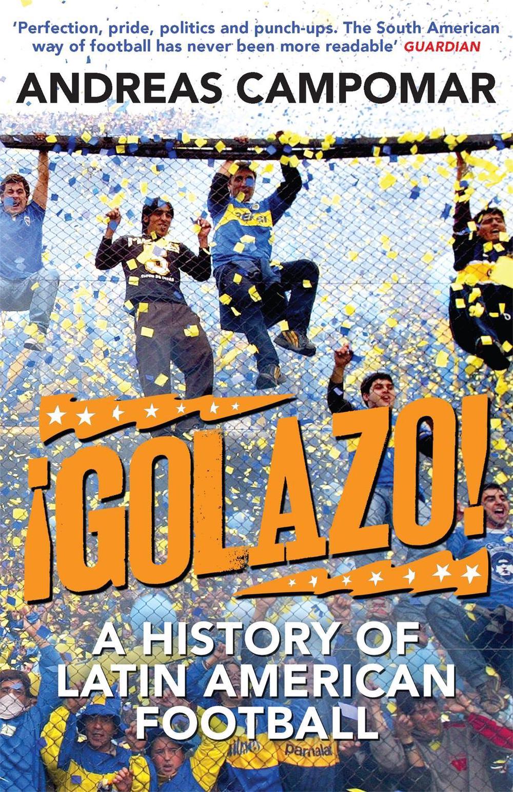 ¡Golazo! by Andreas Campomar - ISBN: 9781780870397
