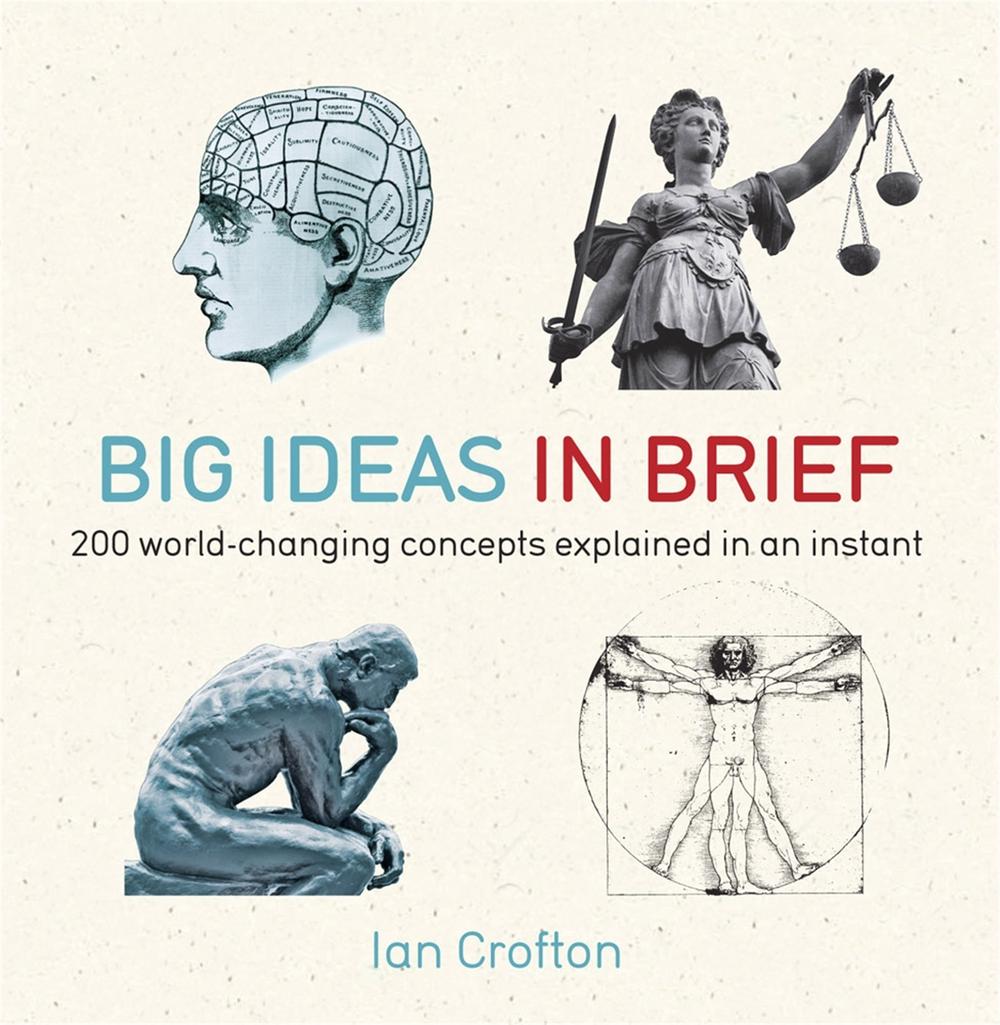 Big Ideas in Brief by Ian Crofton - ISBN: 9781780871455
