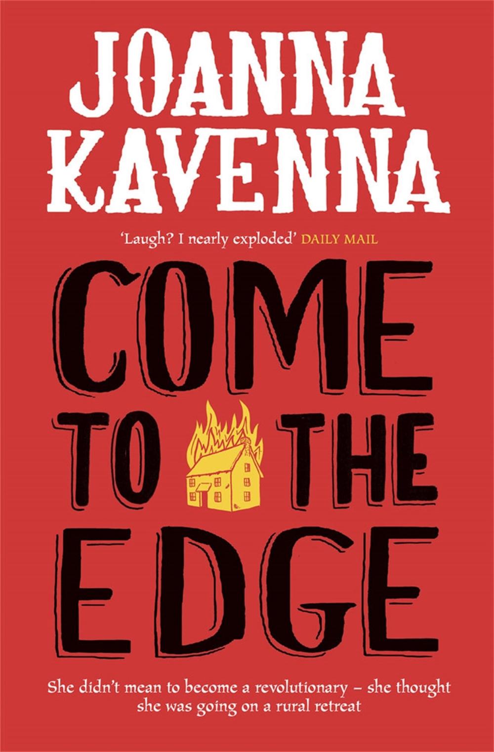 Come to the Edge by Joanna Kavenna - ISBN: 9781780872162