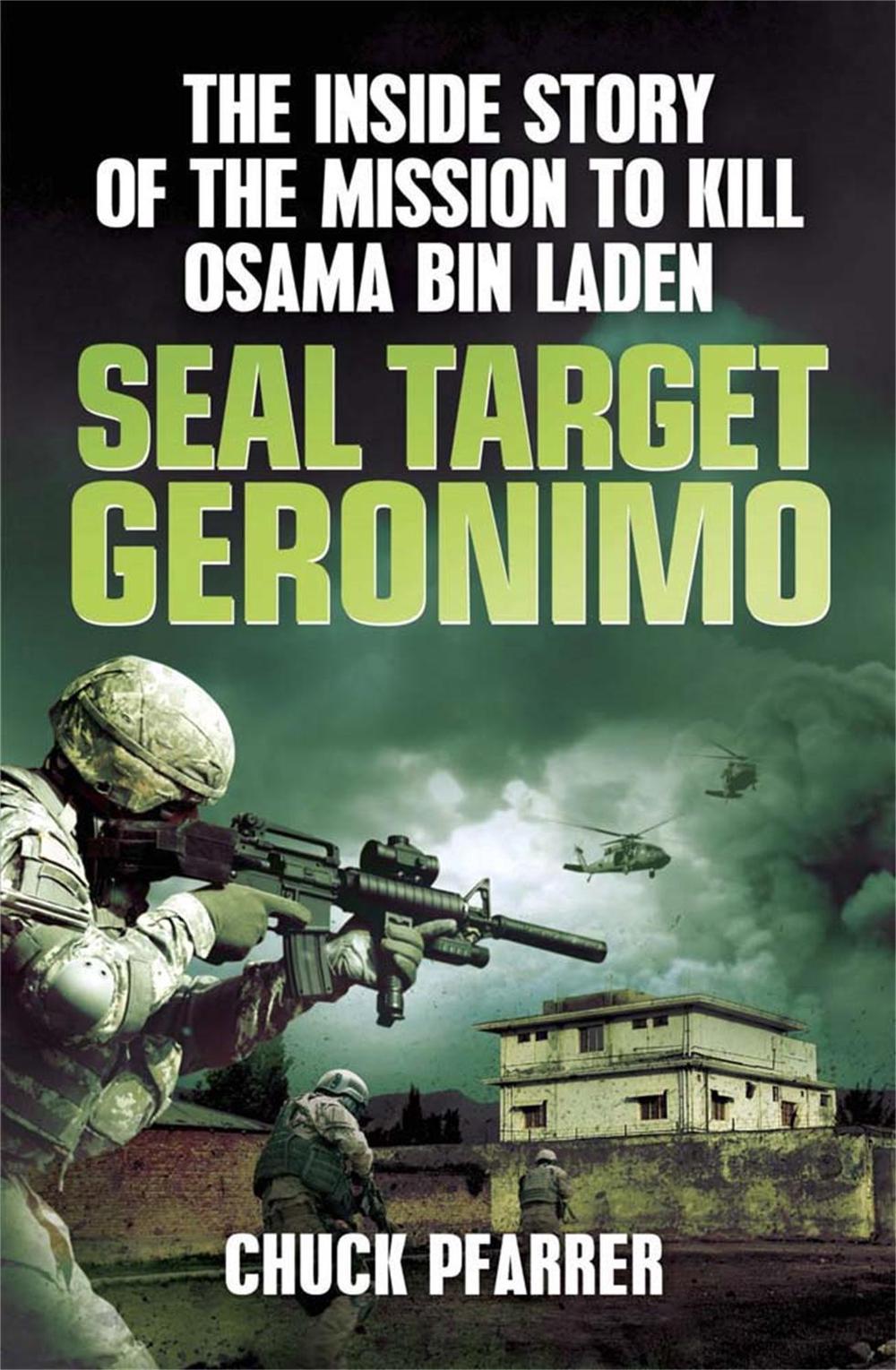 SEAL Target Geronimo by Chuck Pfarrer - ISBN: 9781780874647