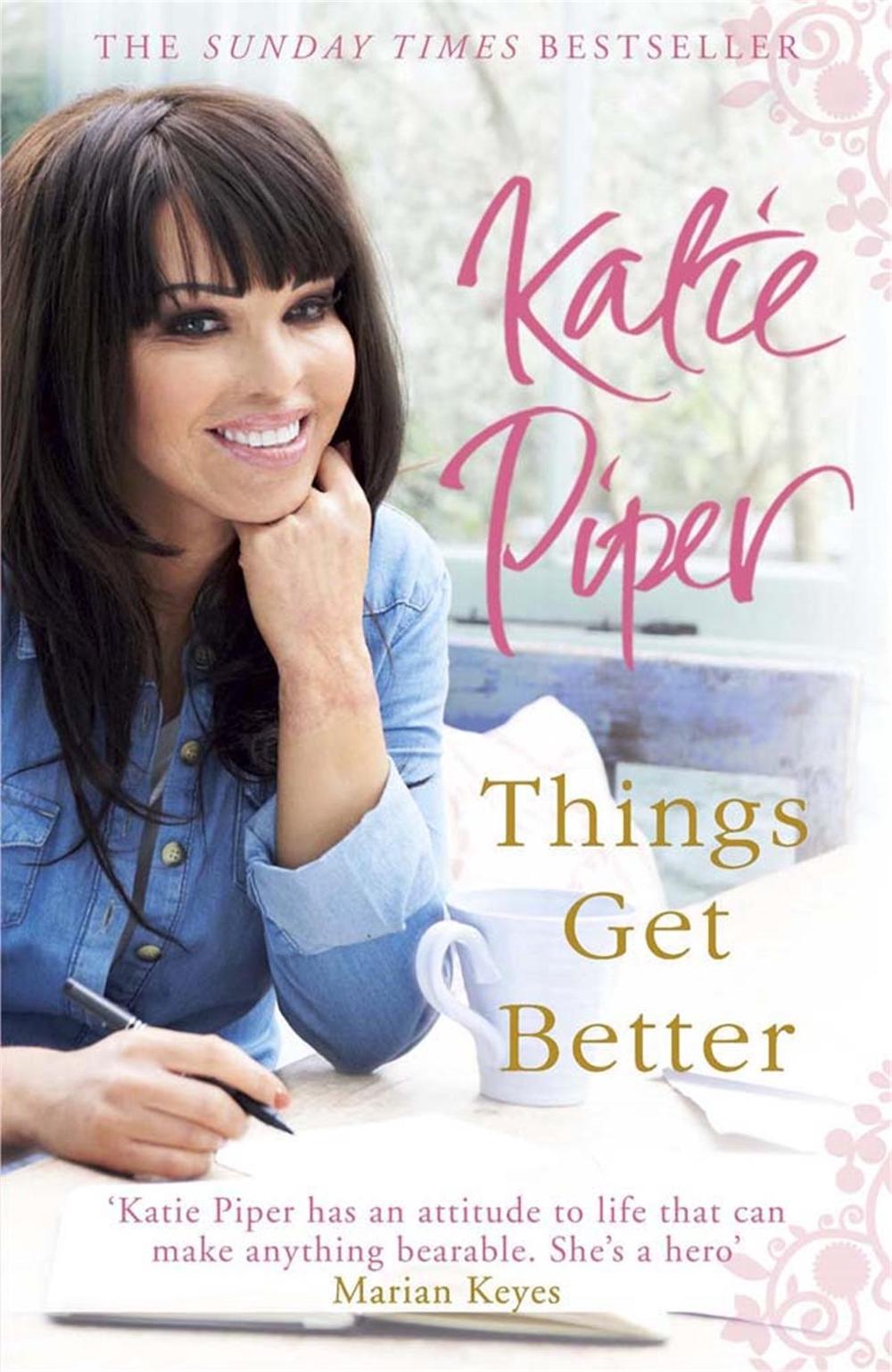Things Get Better by Katie Piper - ISBN: 9781780874791