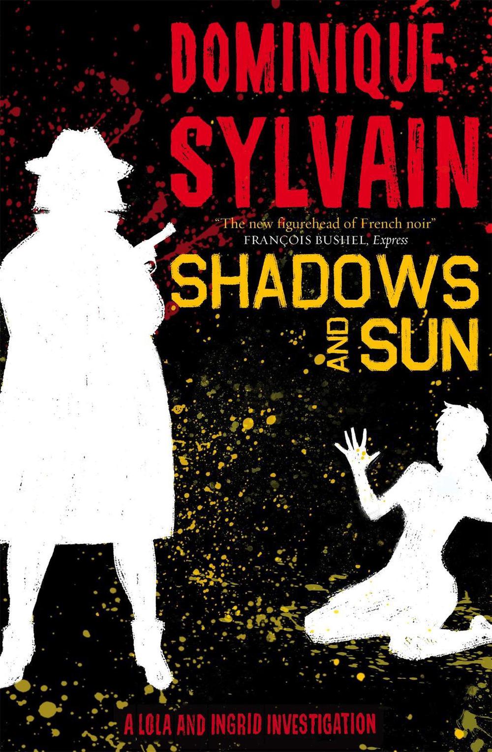 Shadows and Sun by Dominique Sylvain - ISBN: 9781780876085