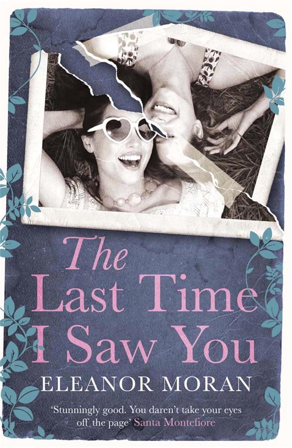 The Last Time I Saw You by Eleanor Moran - ISBN: 9781780876320