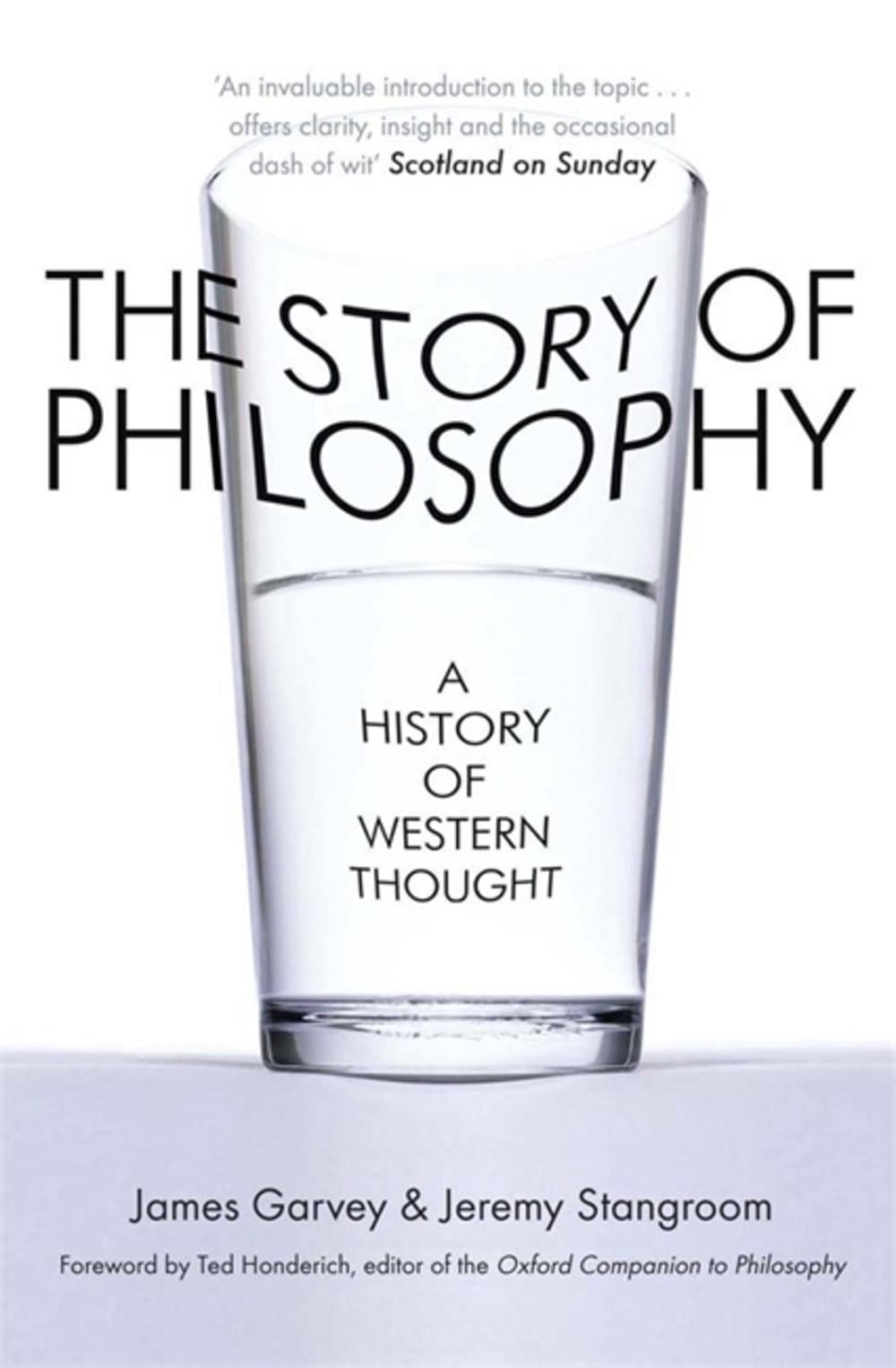 The Story of Philosophy by James Garvey - ISBN: 9781780877532