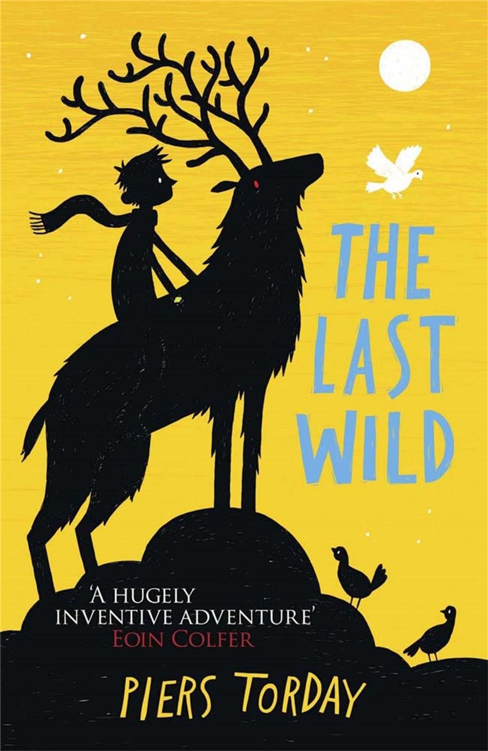 The Last Wild Trilogy: The Last Wild by Piers Torday - ISBN: 9781780878300