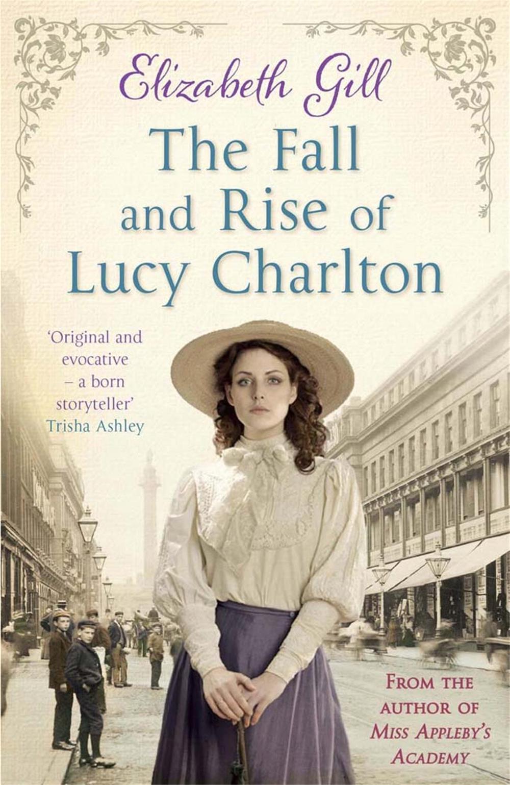 The Fall and Rise of Lucy Charlton by Elizabeth Gill - ISBN: 9781780878492
