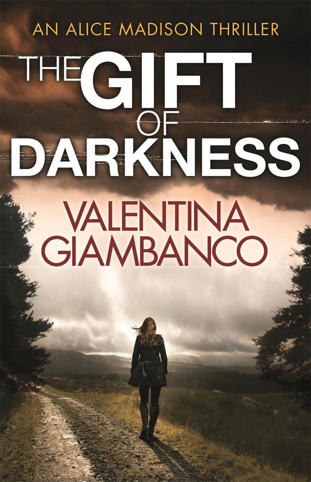 The Gift of Darkness by Valentina Giambanco - ISBN: 9781780878737