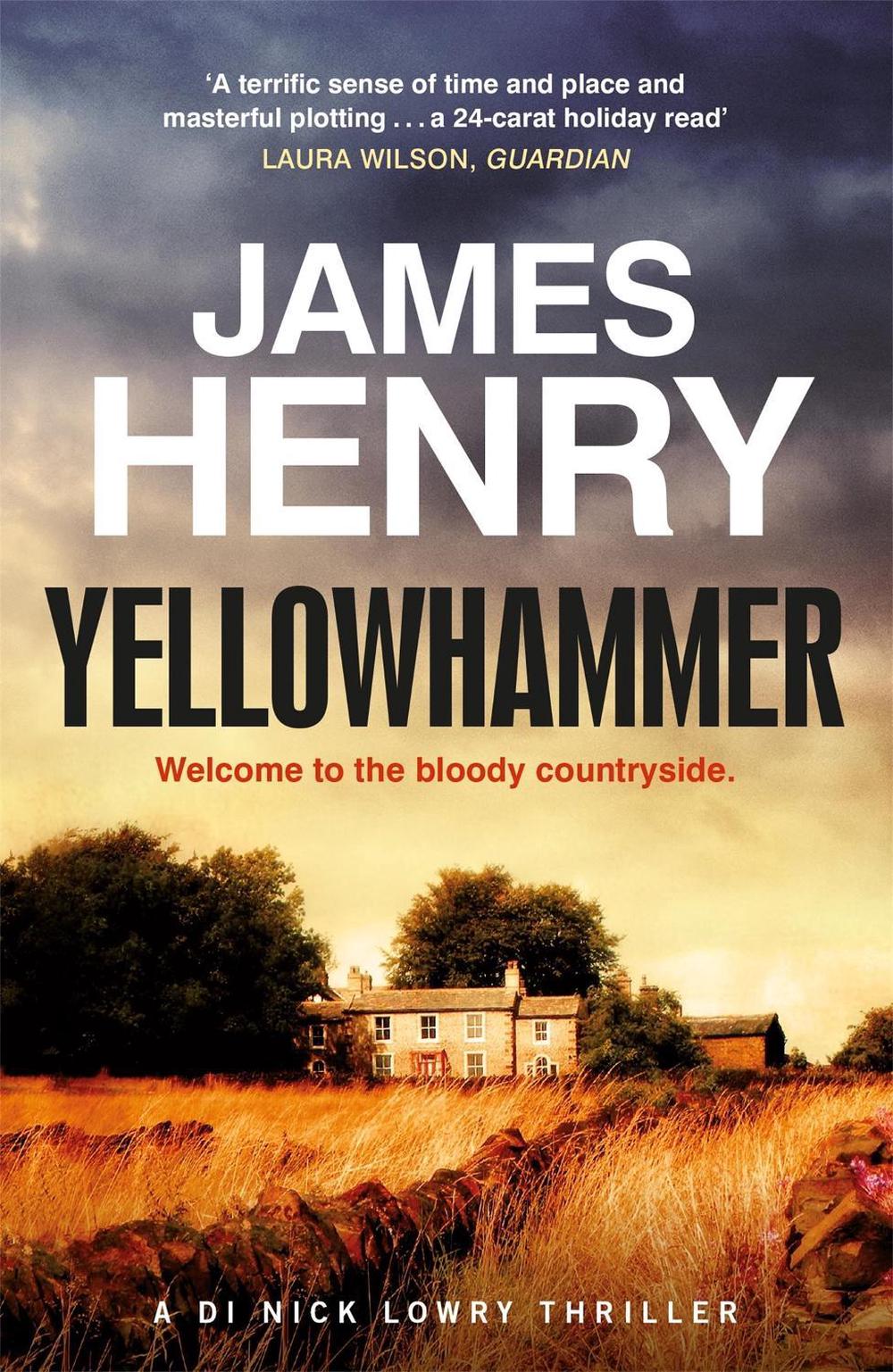 Yellowhammer by James Henry - ISBN: 9781780879840