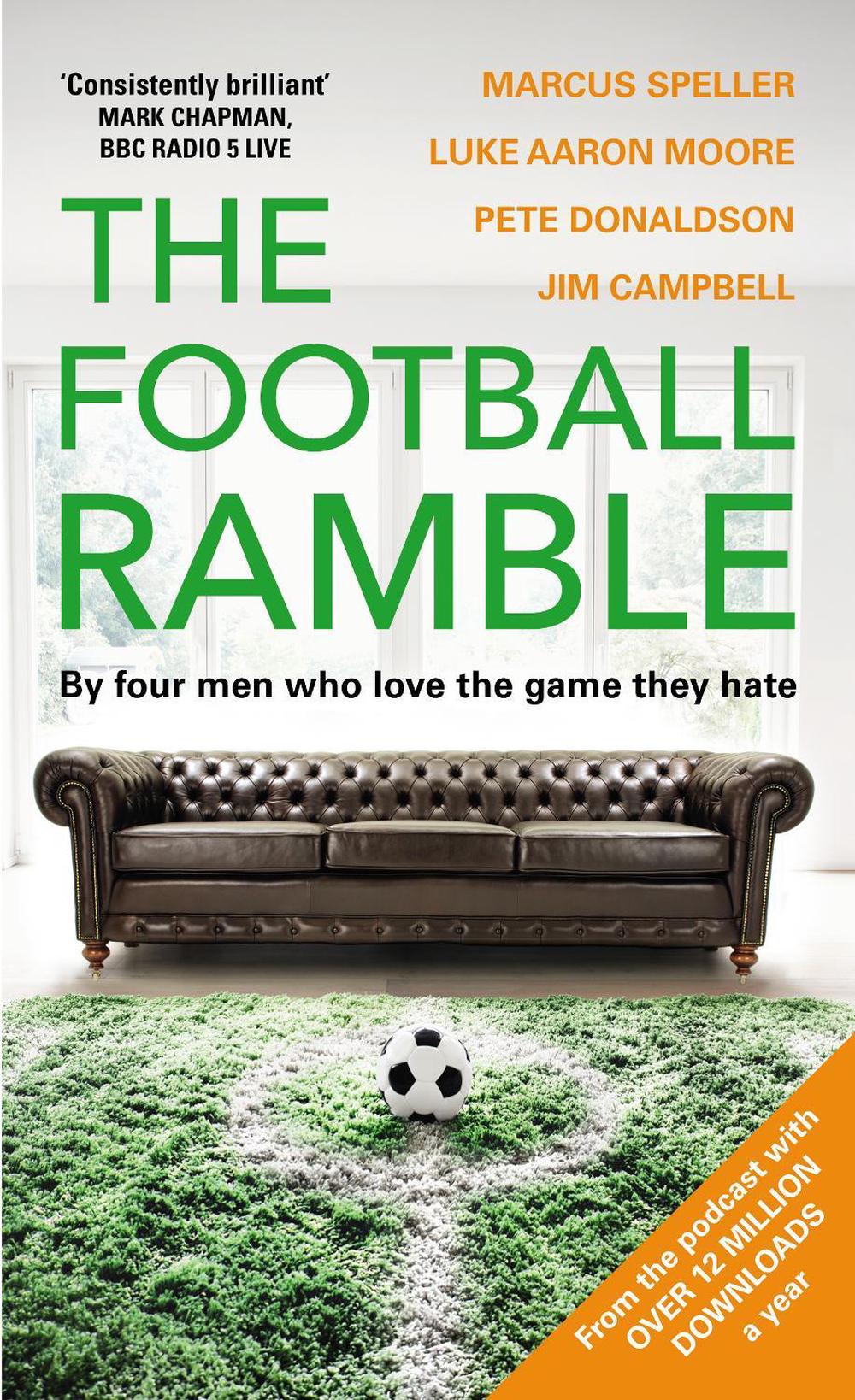 The Football Ramble by Marcus Speller - ISBN: 9781780896342
