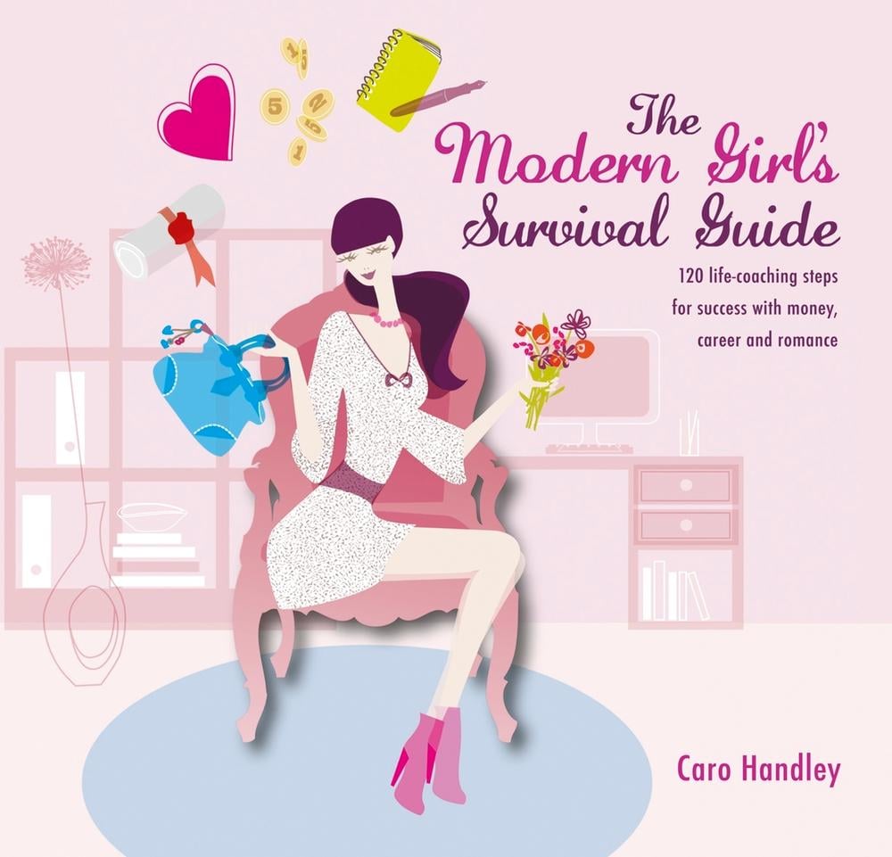 Modern Girl's Survival Guide by Caro Handley - ISBN: 9781780972558
