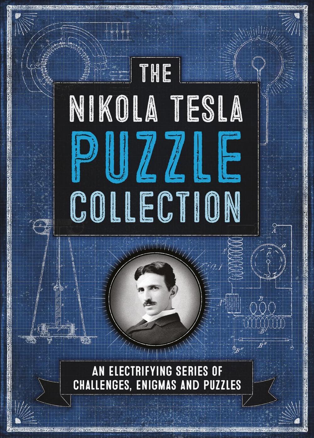 The Nikola Tesla Puzzle Collection by Richard Wolfrik Galland - ISBN: 9781780977607