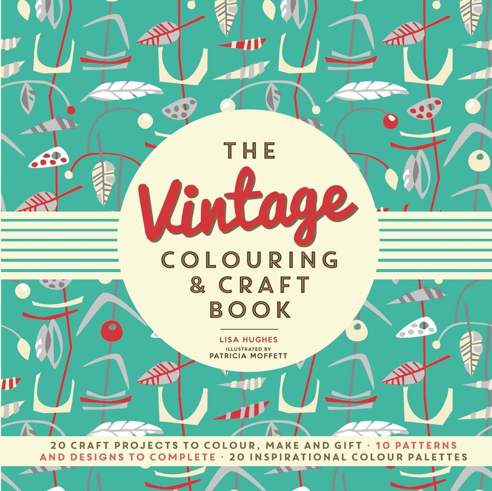 The Vintage Colouring & Craft Book - ISBN: 9781780978116