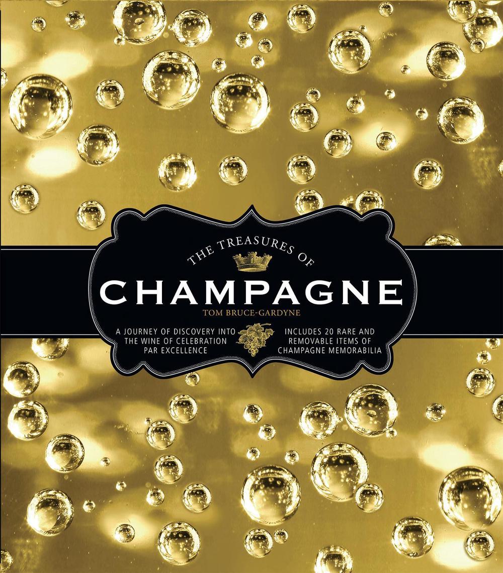 The Treasures of Champagne by Tom Bruce-Gardyne - ISBN: 9781780978802