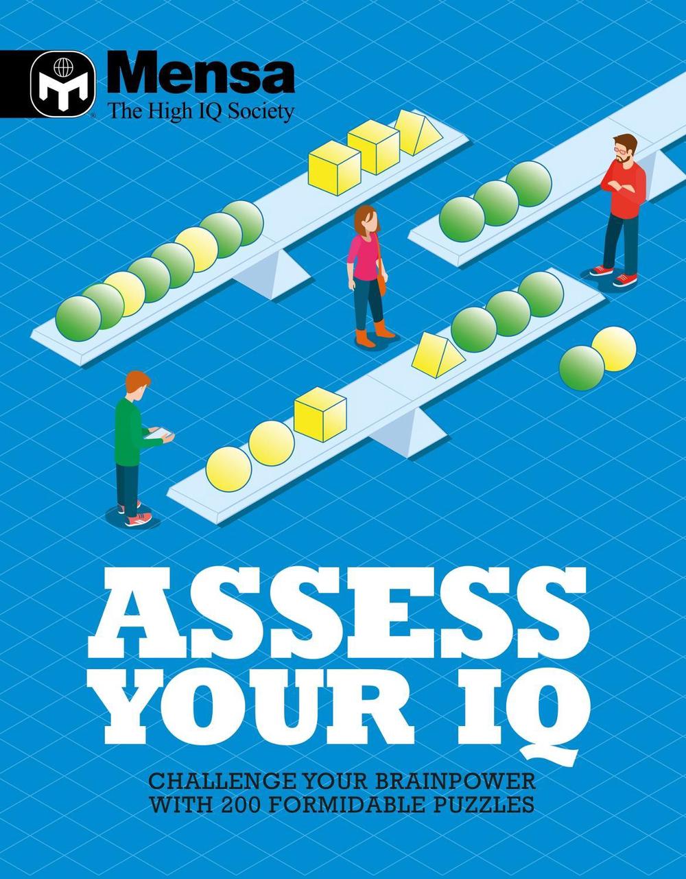 Mensa: Assess Your IQ by Mensa Ltd - ISBN: 9781780979199