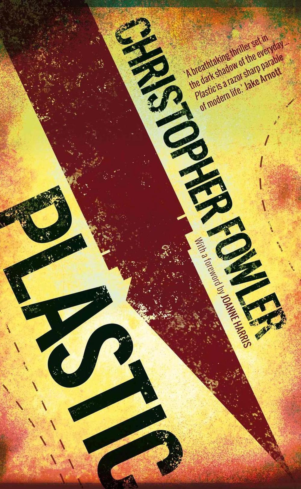 Plastic by Christopher Fowler - ISBN: 9781781081259