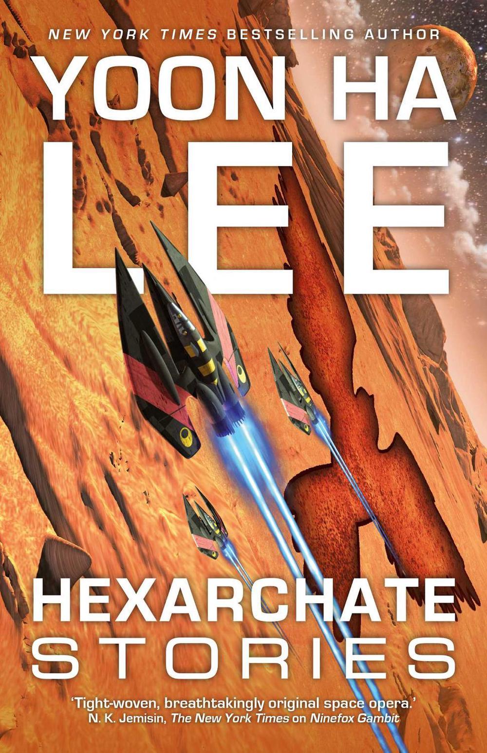 Hexarchate Stories by Yoon Ha Lee - ISBN: 9781781085646