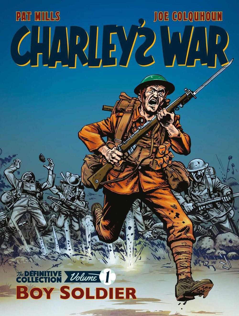 Charley's War: The Definitive Collection, Volume One by Pat Mills - ISBN: 9781781086193