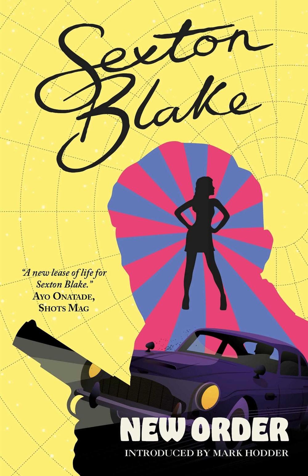 Sexton Blake's New Order by Mark Hodder - ISBN: 9781781088074