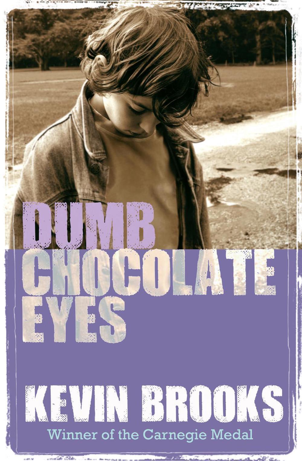Dumb Chocolate Eyes, 9781781124512