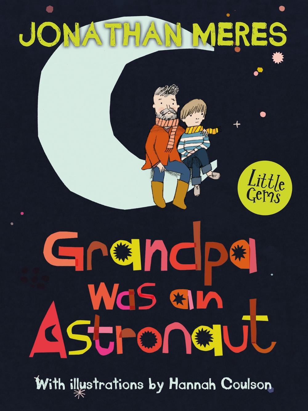Grandpa Was an Astronaut, 9781781125342